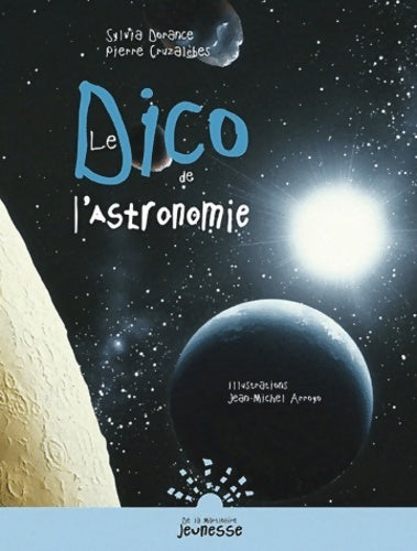Livrenpoche : Le dico de l'astronomie - Sylvia Dorance - Livre