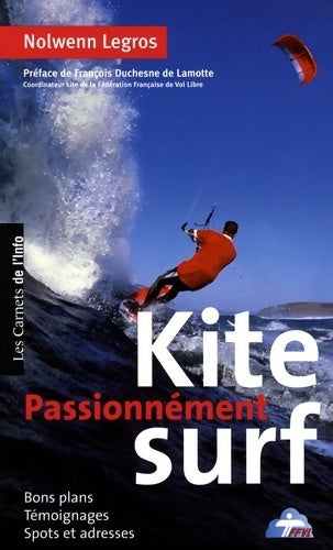 Livrenpoche : Passionnément kitesurf - Nolwenn Legros - Livre