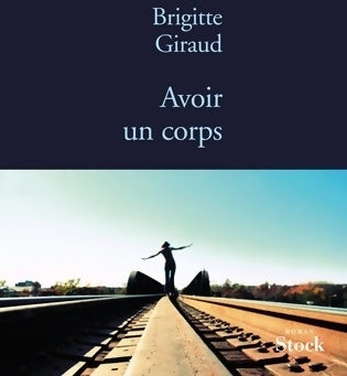 Livrenpoche : Avoir un corps - Brigitte Giraud - Livre
