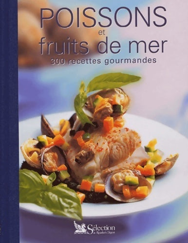 Livrenpoche : Poissons et fruits de mer. 300 recettes gourmandes - Collectif - Livre