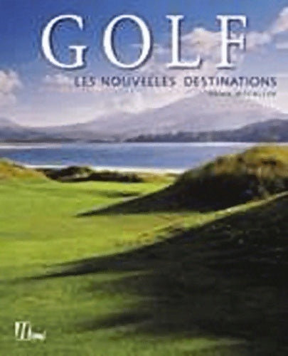 Livrenpoche : Golf. Les nouvelles destinations - Brian McCallen - Livre