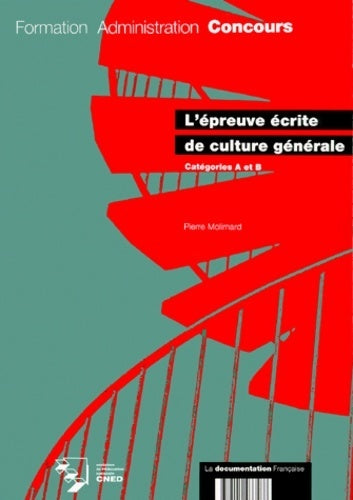 Livrenpoche : L'épreuve écrite de culture générale, Catégories A et B - Pierre Molimard - Livre