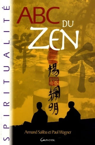 Livrenpoche : ABC du zen - Armand Saliba - Livre