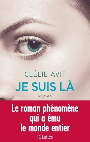 Livrenpoche : Je suis là - Clélie Avit - Livre