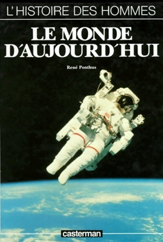 Livrenpoche : Le monde d'aujourd'hui - René Ponthus - Livre