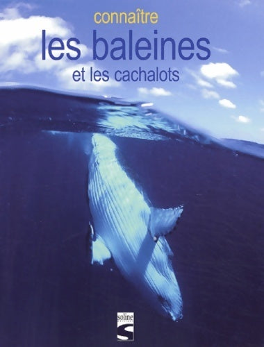 Livrenpoche : Connaître les baleines et les cachalots - Maxime Boissée - Livre