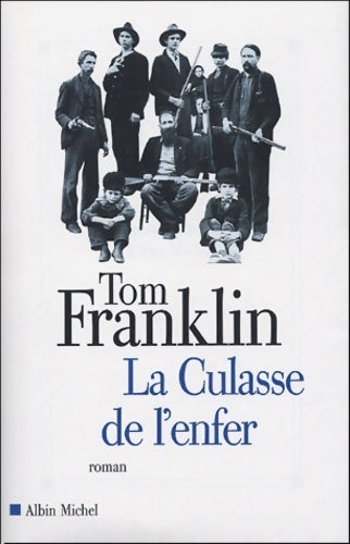 Livrenpoche : La culasse de l'enfer - Tom Franklin - Livre