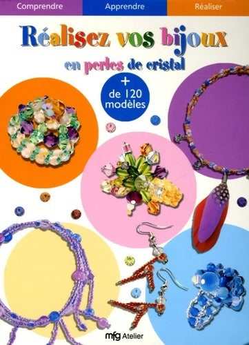 Livrenpoche : Réalisez vos bijoux en perles de cristal - Anne-Sophie Bailly - Livre