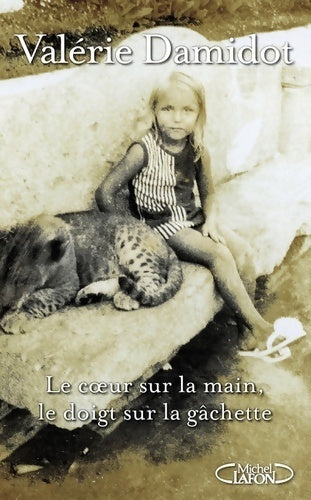 Livrenpoche : Le coeur sur la main, le doigt sur la gâchette - Valérie Damidot - Livre