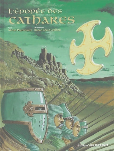 Livrenpoche : L'épopée des cathares - Michel Peyramaure - Livre