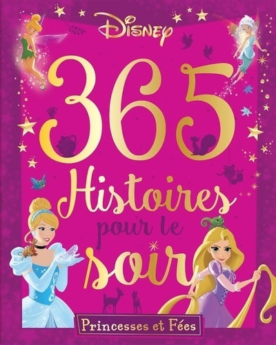 Livrenpoche : 365 histoires pour le soir : princesses et fées : Avec CD - Walt Disney - Livre