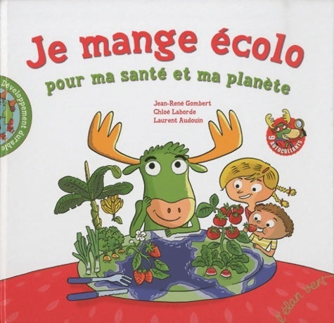 Livrenpoche : Je mange écolo pour ma santé et ma planète - Chloé Laborde - Livre