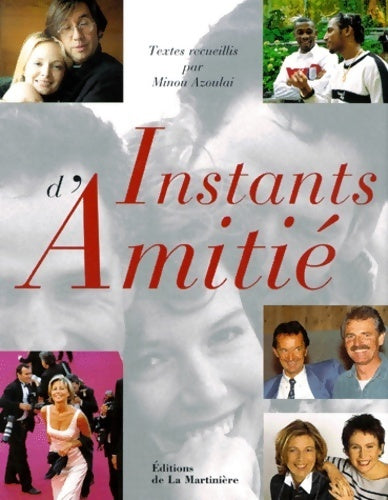 Livrenpoche : Instants d'amitié - Minou Azoulai - Livre