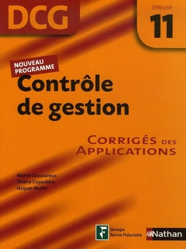 Livrenpoche : Contrôle de gestion épreuve DCG 11. Corrigés des applications - Collectif - Livre