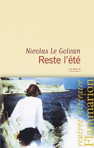 Livrenpoche : Reste l'été - Nicolas Le Golvan - Livre