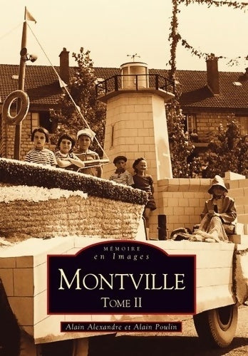 Livrenpoche : Montville Tome II - Alain Alexandre, Alain Poulin - Livre
