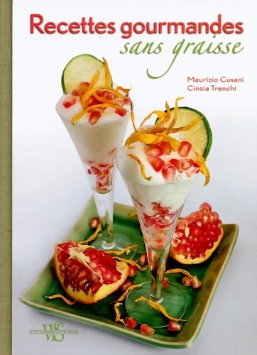 Livrenpoche : Recettes gourmandes sans graisse - Maurizio Cusani - Livre