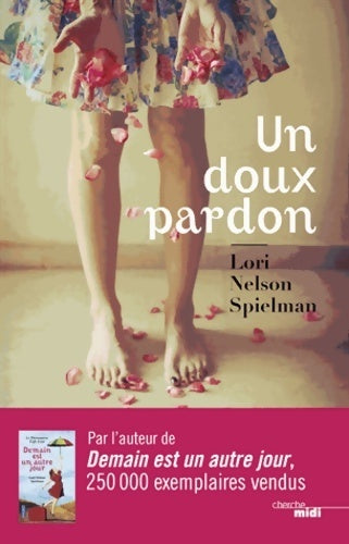 Livrenpoche : Un doux pardon - Lori Nelson Spielman - Livre