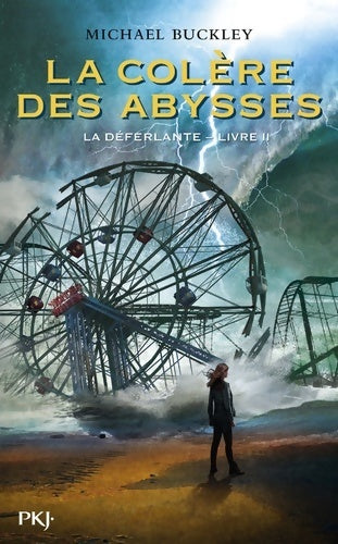 Livrenpoche : La déferlante Tome II : La colère des abysses - Michael Buckley - Livre