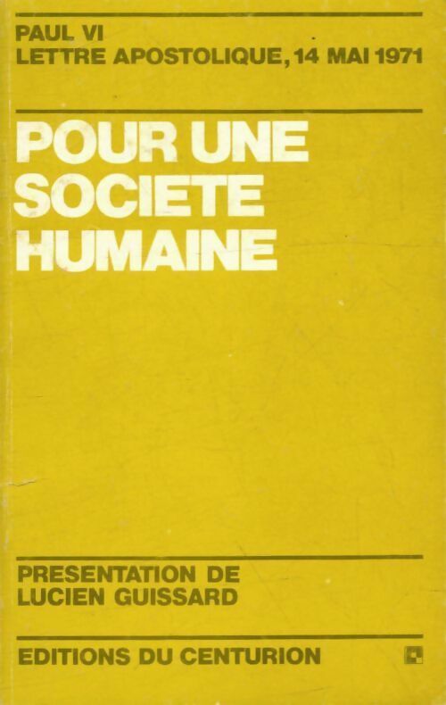 Livrenpoche : Pour une société humaine. Lettre apostolique 14 mai 1971 - Paul VI - Livre