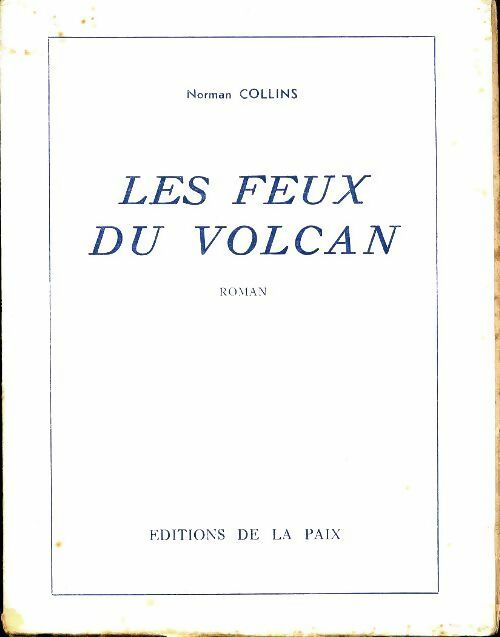 Livrenpoche : Les feux du volcan - Noman Collins - Livre