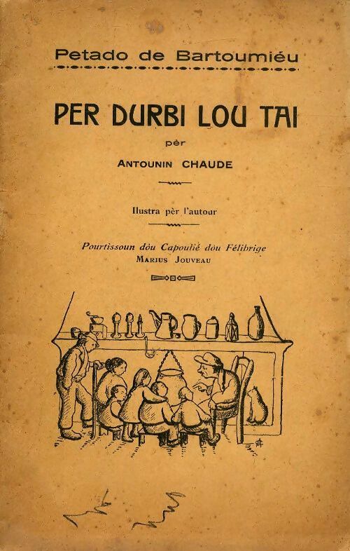 Livrenpoche : Per durbi lou tai - Antounin Chaude - Livre
