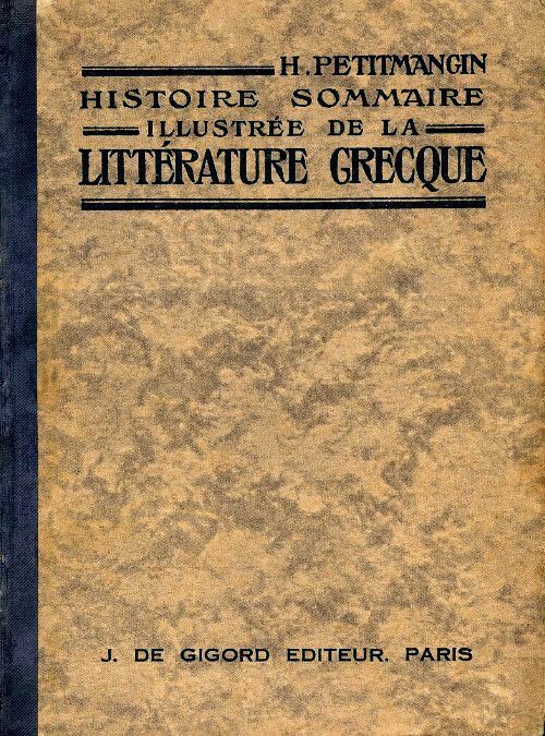 Livrenpoche : Histoire sommaire illustrée de la littérature grecque - H. Petitmangin - Livre