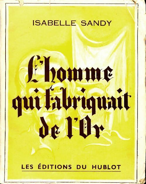 Livrenpoche : L'homme qui fabriquait de l'or - Isabelle Sandy - Livre