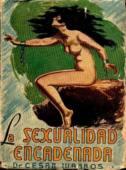 Livrenpoche : La sexualidad encadenada - Cesar Warros - Livre