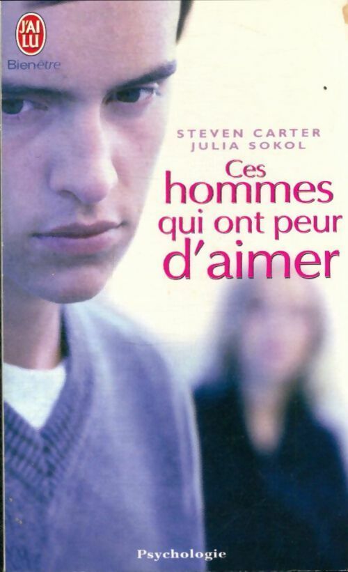 Livrenpoche : Ces hommes qui ont peur d'aimer - Steven Carter, Julia Sokol - Livre