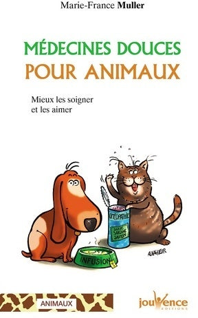 Livrenpoche : Médecines douces pour les animaux - Marie-France Muller - Livre