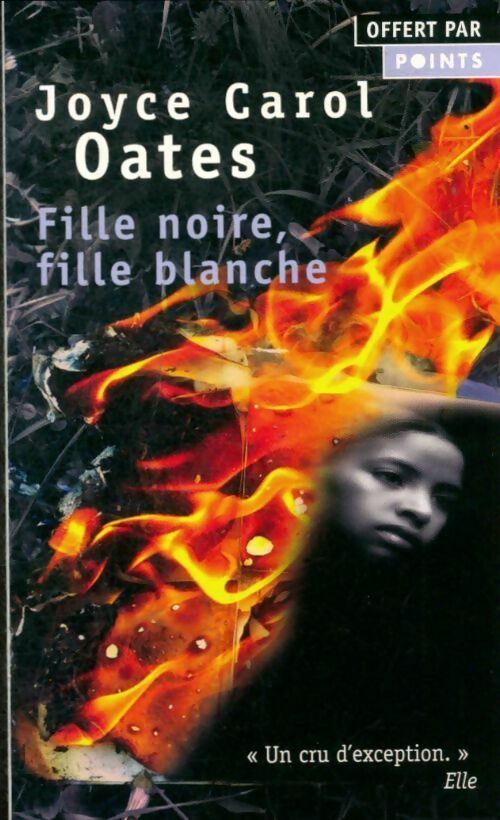 Fille noire, fille blanche - Joyce Carol Oates - Livre
