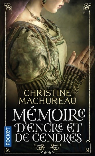 Livrenpoche : Mémoire d'encre et de cendres Tome II - Christine Machureau - Livre