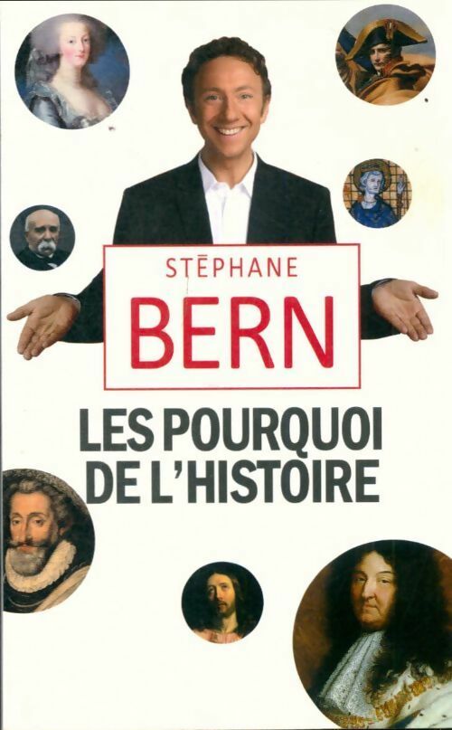 Livrenpoche : Les pourquoi de l'histoire - Stéphane Bern - Livre