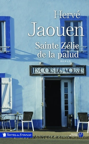 Sainte Zélie de la palud - Hervé Jaouen -  Terres de France - Livre