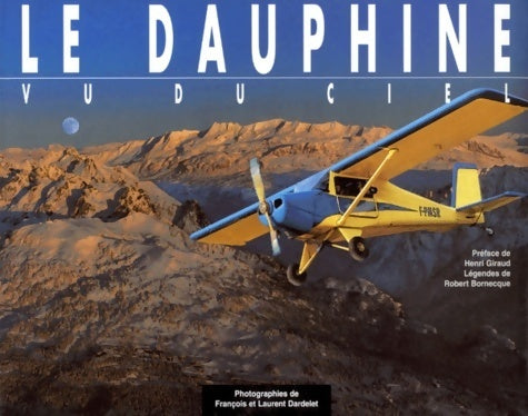 Livrenpoche : Le Dauphiné vu du ciel - Robert Bornecque - Livre