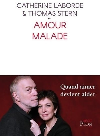 Livrenpoche : Amour malade - Catherine Laborde, Thomas Stern - Livre