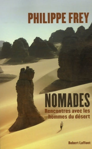 Livrenpoche : Nomades. Rencontres avec les hommes du désert - Philippe Frey - Livre