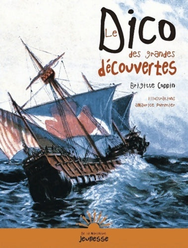 Livrenpoche : Le dico des grandes découvertes - Brigitte Coppin - Livre