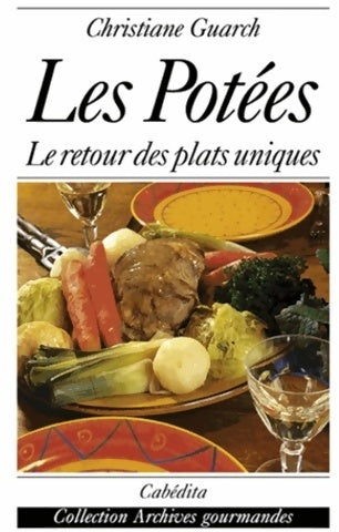 Livrenpoche : Les potées. Le retour des plats uniques - Christiane Guarc'H - Livre