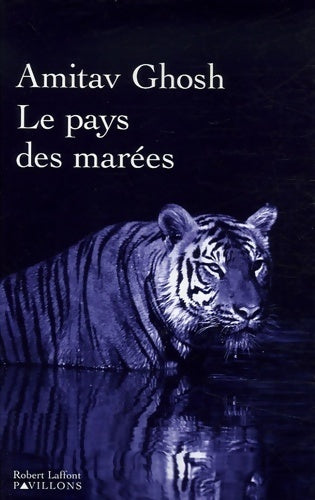 Livrenpoche : Le pays des marées - Amitav Ghosh - Livre