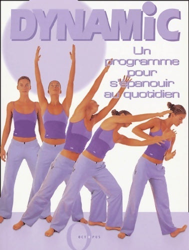 Livrenpoche : Dynamic. Un programme pour s'épanouir au quotidien - Jacqueline May Lysycia - Livre
