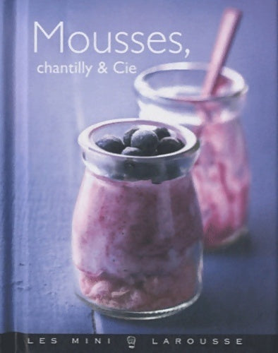 Livrenpoche : Mousses, chantilly & cie - Collectif - Livre