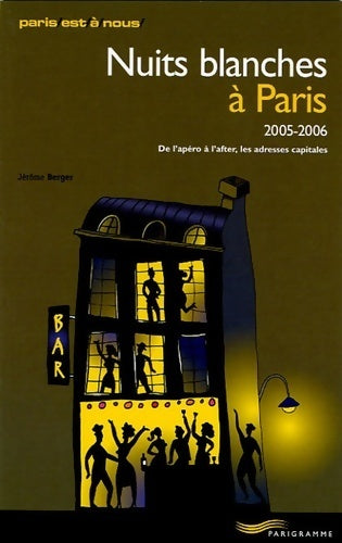 Livrenpoche : Nuits blanches à Paris 2005-2006 - Jérôme Berger - Livre