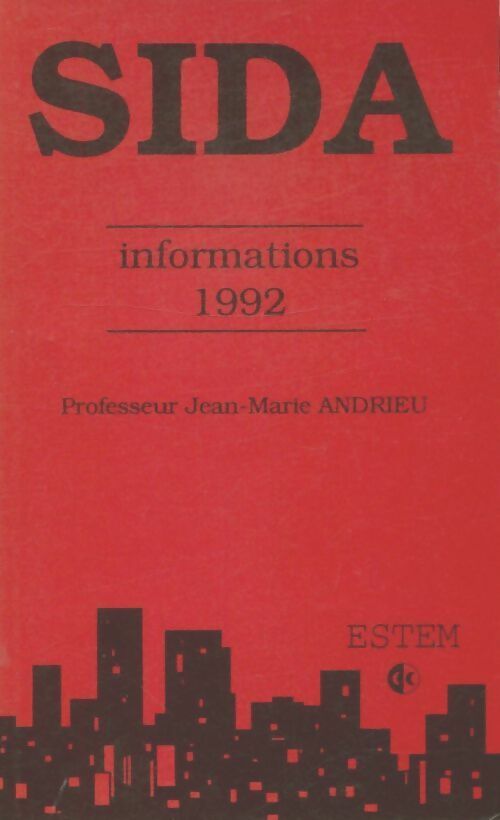 Livrenpoche : Sida informations 1992 - Jean-Marie Andrieu - Livre
