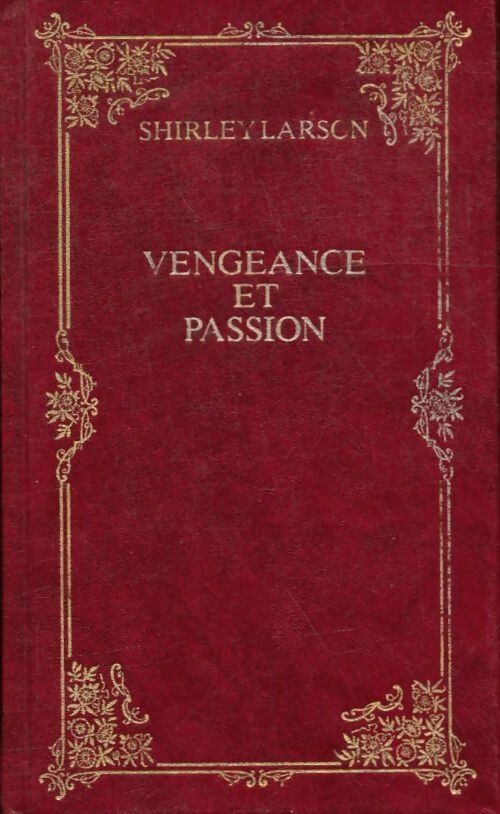 Livrenpoche : Vengeance et passion - Shirley Larson - Livre