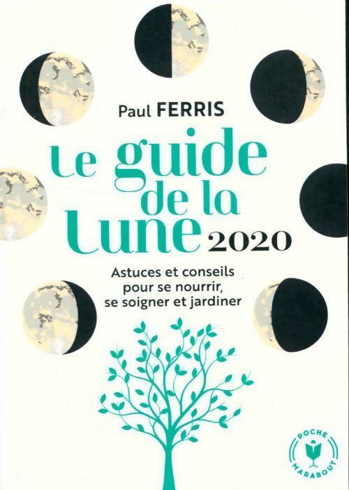 Le guide de la lune 2020 - Paul Ferris -  Poche Marabout - Livre