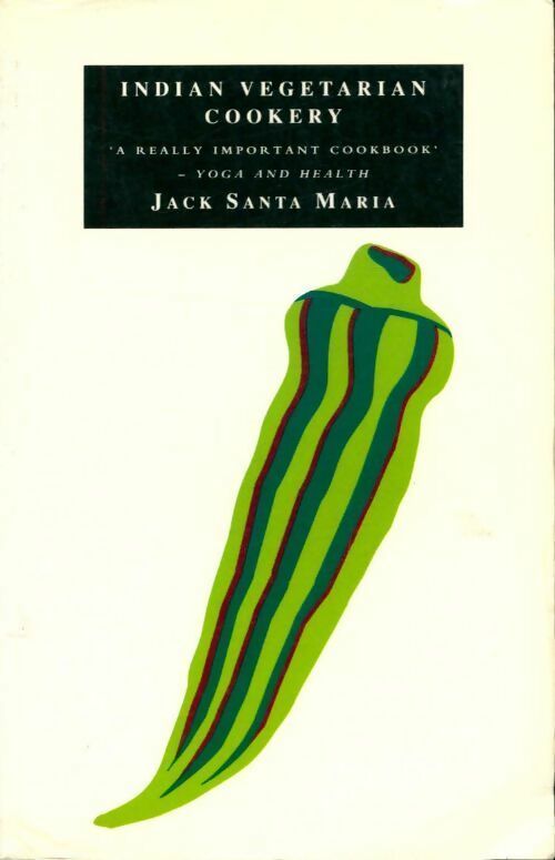 Livrenpoche : Indian vegetarian cookery - Jack Santa Maria - Livre