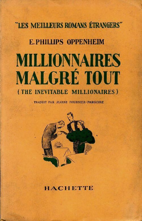 Livrenpoche : Millionnaires malgré tout - Philips E. Oppenheim - Livre