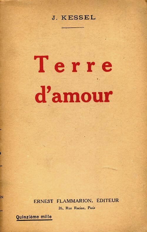 Livrenpoche : Terre d'amour - Joseph Kessel - Livre